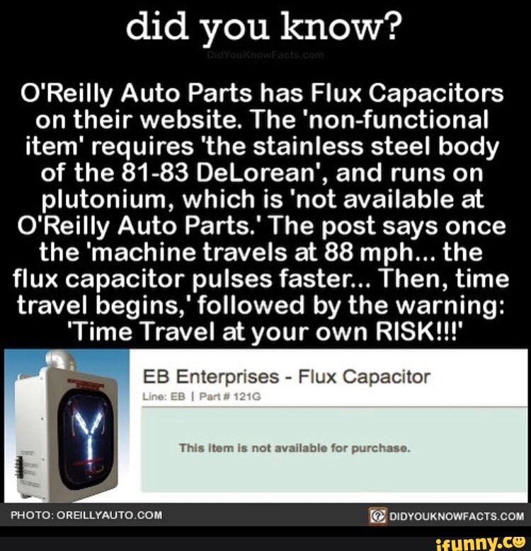 You O Reilly Auto Parts Has Flux Capacitors On Their Website The Non Functional Item Requires