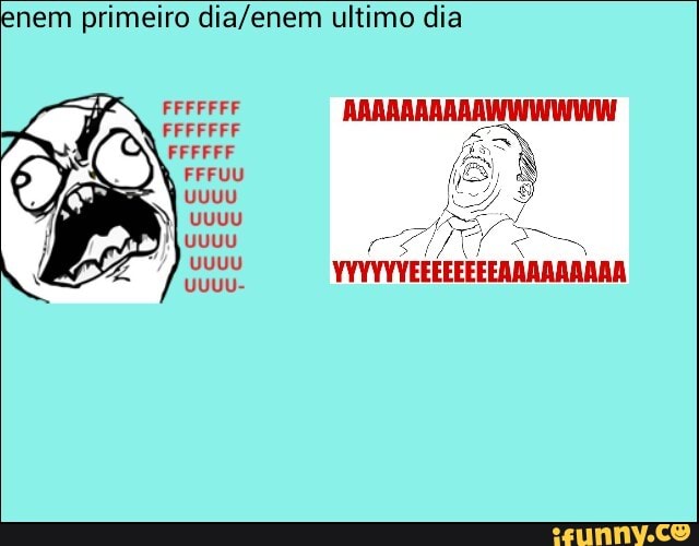nem primeiro dia/enem ultimo dia