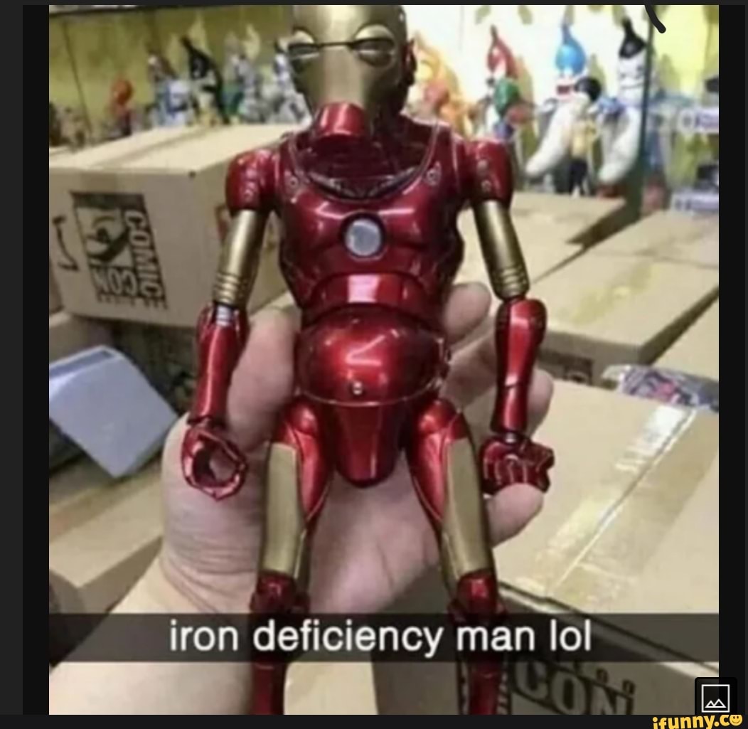 Iron Deficiency Man Lol Ifunny 