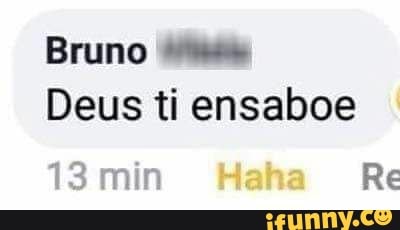 Bruno
Deus ti ensaboe
13 min Haha Re