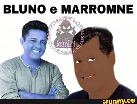 BLUNO e MARROMNE