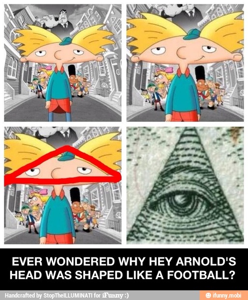 EVER WONDERED WHY HEY ARNOLD'S HEAD WAS SHAPED LIKE A FOOTBALL? EVER