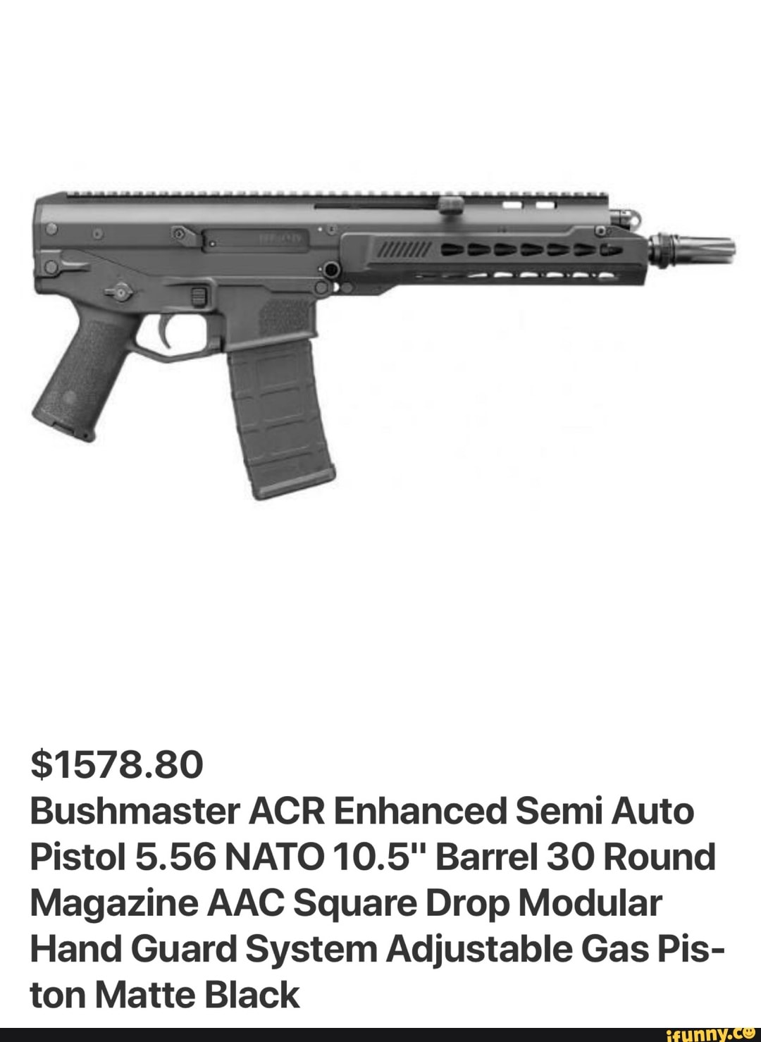 $1578.80 Bushmaster ACR Enhanced Semi Auto Pistol 5.56 NATO 10.5 ...