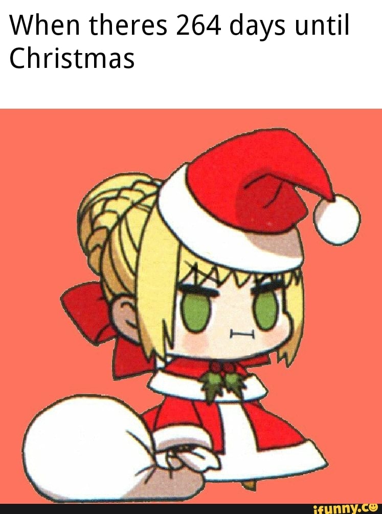 When theres 264 days until
Christmas