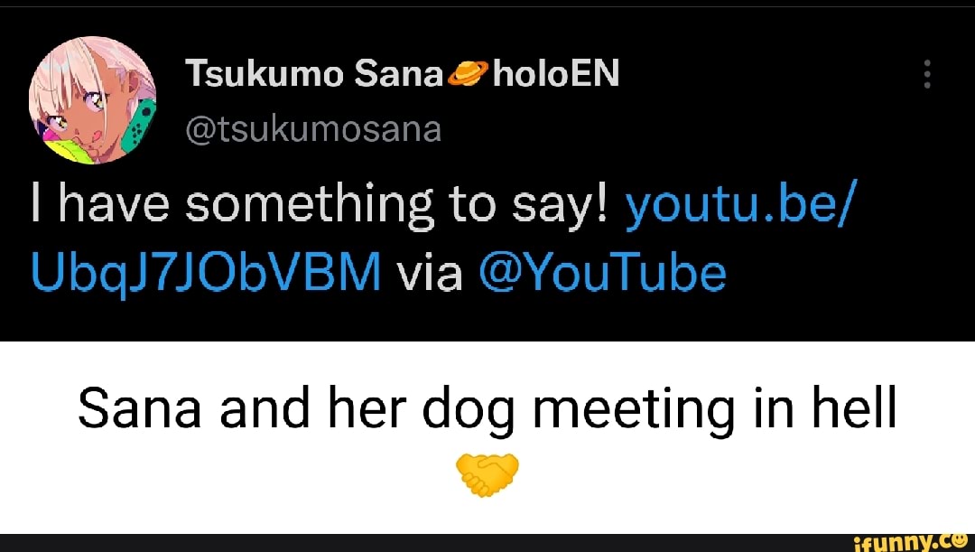 Tsukumo Sana Holoen Tsukumosana I Have Something To Say Youtube Ubqj7jobvbm Via Youtube 3427