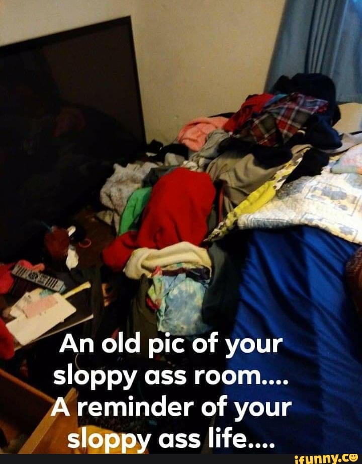EJ a "An old pic of your sloppy ass room.... A reminder of your 4
