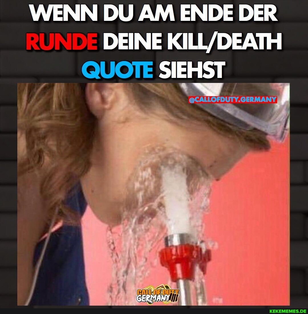 WENN DU AM ENDE DER DEINE QUOTE SIEHST
vw
@CALLOFDUTY.GERMANY