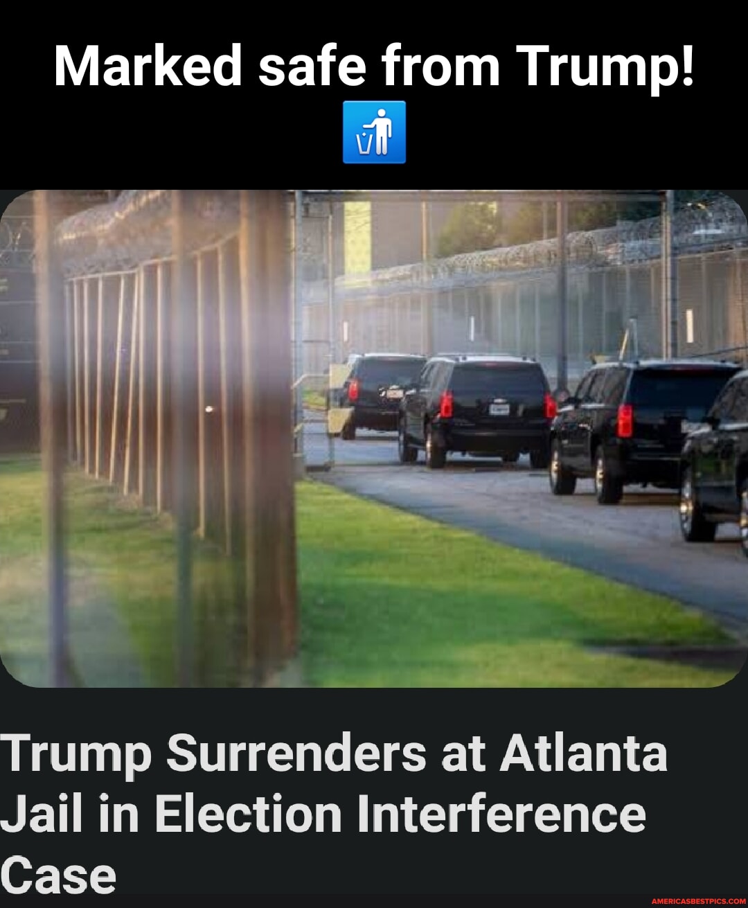 Marked Safe From Trump! Trump Surrenders At Atlanta Jail In Election ...