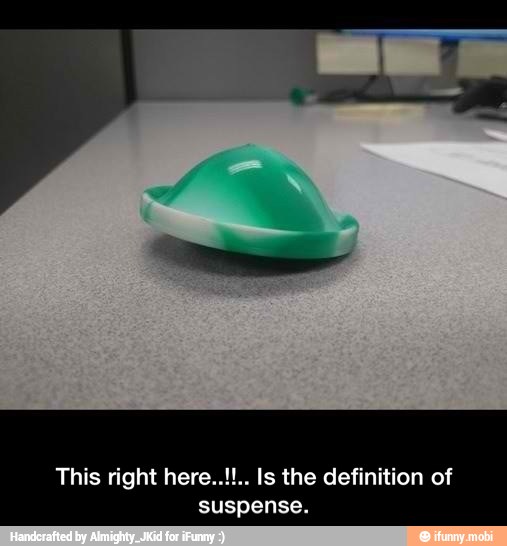 This right here..!!.. Is the definition of suspense.