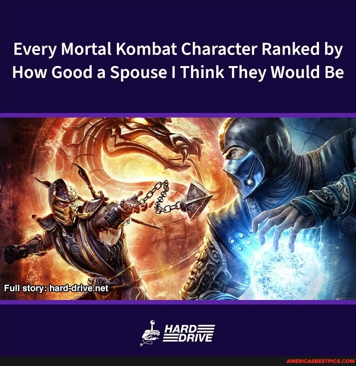Every Mortal Kombat Character Ranked by How Good a Spouse I Think They  Would Be