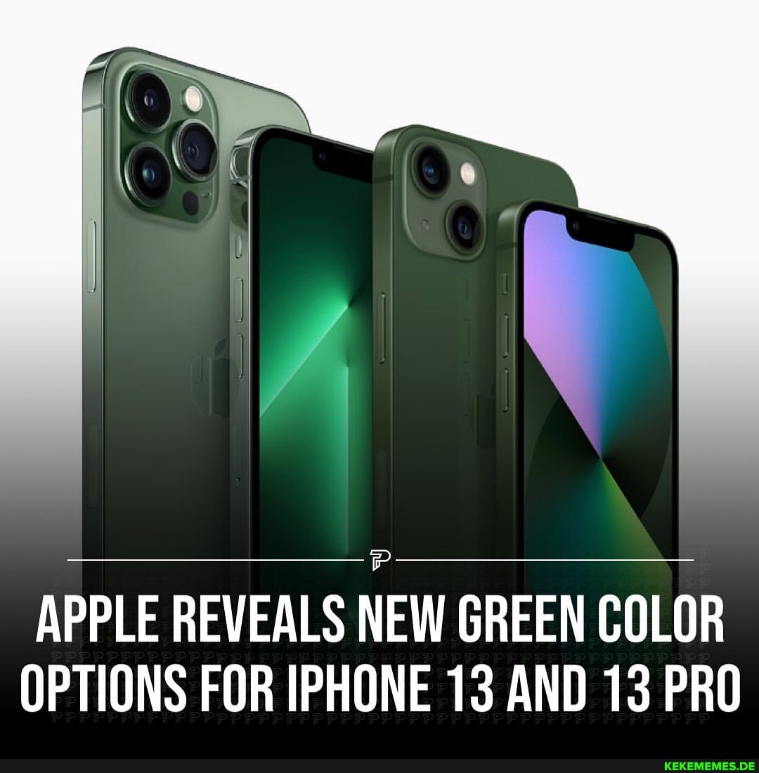 APPLE REVEALS NEW GREEN COLOR OPTIONS FOR IPHONE 13 AND 13 PRO - Keke