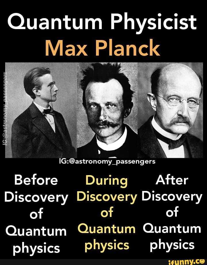 Quantum Physicist Max Planck Before During After Discovery Discovery ...