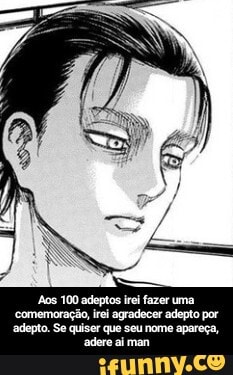 "comemoração, irei agradecer adepto por
adepto. Se quiser que seu nome apareça, adere ai man - Aos 100 adeptos irei fazer uma comemoração, irei agradecer adepto por adepto. Se quiser que seu nome apareça, adere ai man