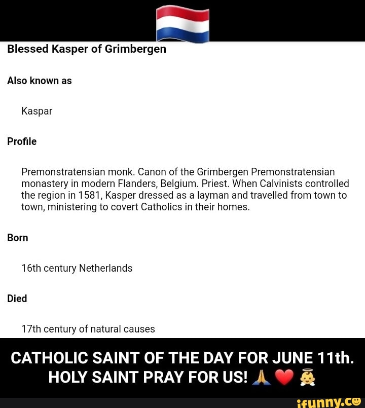 Blessed Kasper of Grimbergen Also known as Kaspar Profile ...