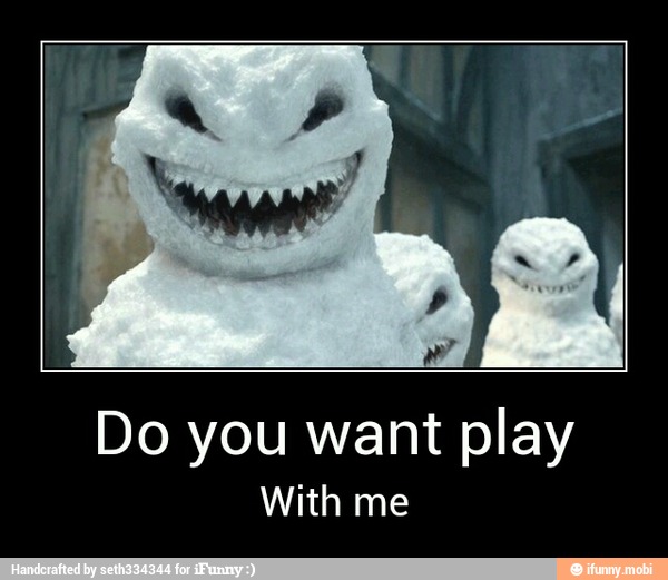 Do you want play
With me - Do you want play
With me