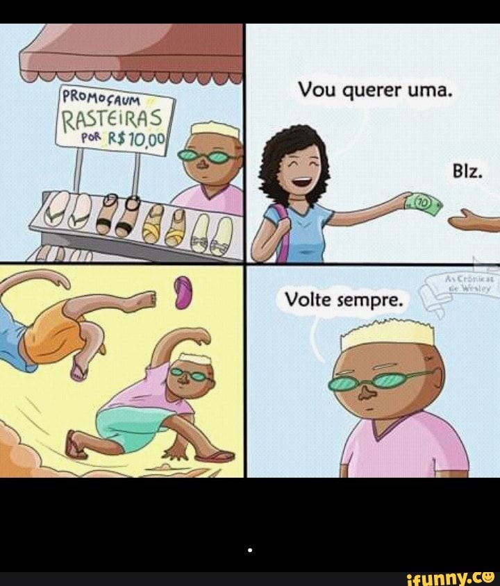 Vou querer uma. - .