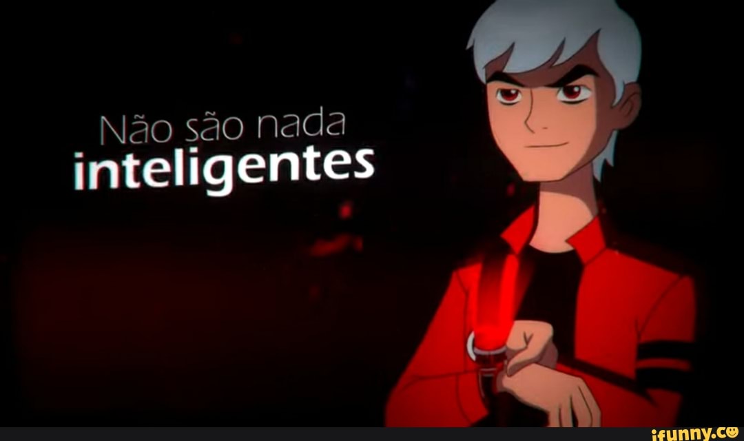 Não são nada
inteligentes 7
Pp