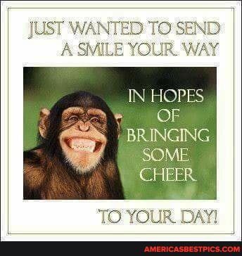 JUST WANTED TO SEND ILE YOUR. WAY
IN HOPES OF BRINGING SOME
'CHEER
TO YOUR. DAY!