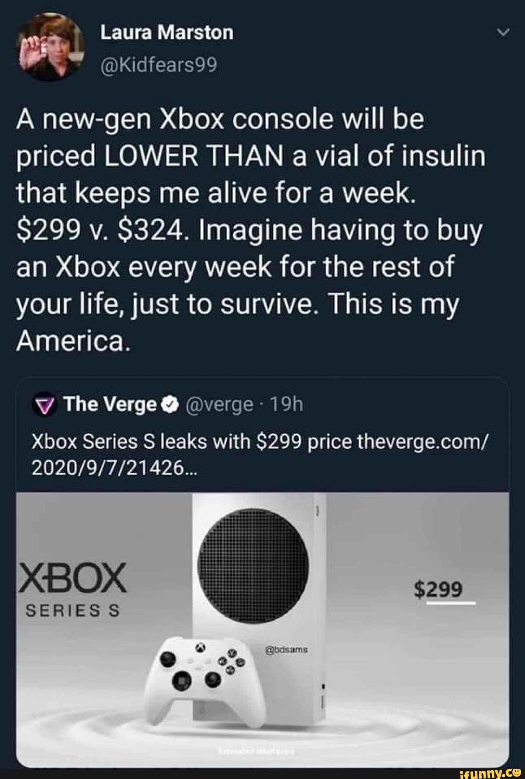 Laura Marston Kkidfears99 A New Gen Xbox Console Will Be Priced Lower Than A Vial Of Insulin That Keeps Me Alive For A Week 299 V 324 Imagine Having To Buy An Xbox