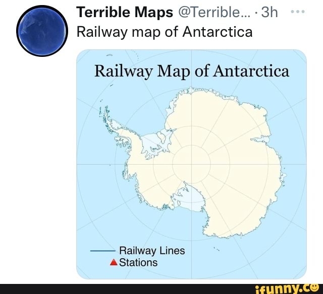 Terrible Maps Terrible Railway Map Of Antarctica Railway Map Of   4098367afd9b11c38f202f0fdf3a96351549b83e0f2f9be31c2bf4cbdf9409ab 1 