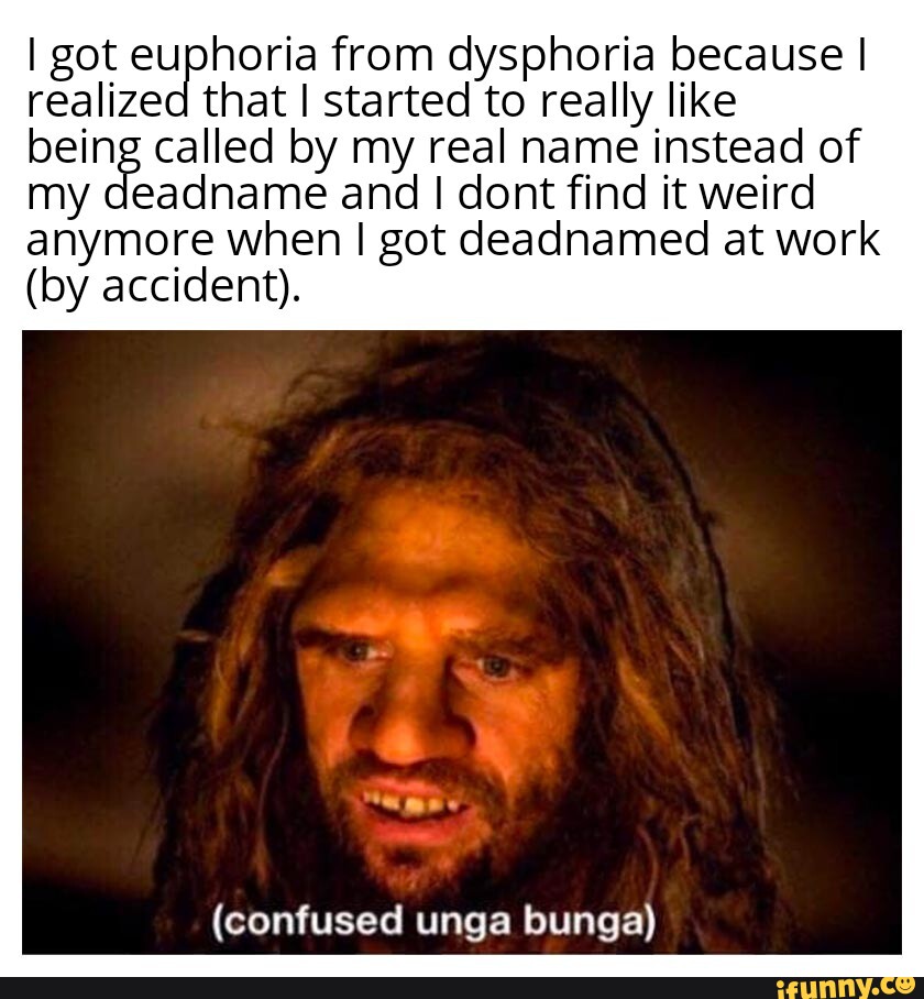 Deadnamed Memes Best Collection Of Funny Deadnamed Pictures On IFunny