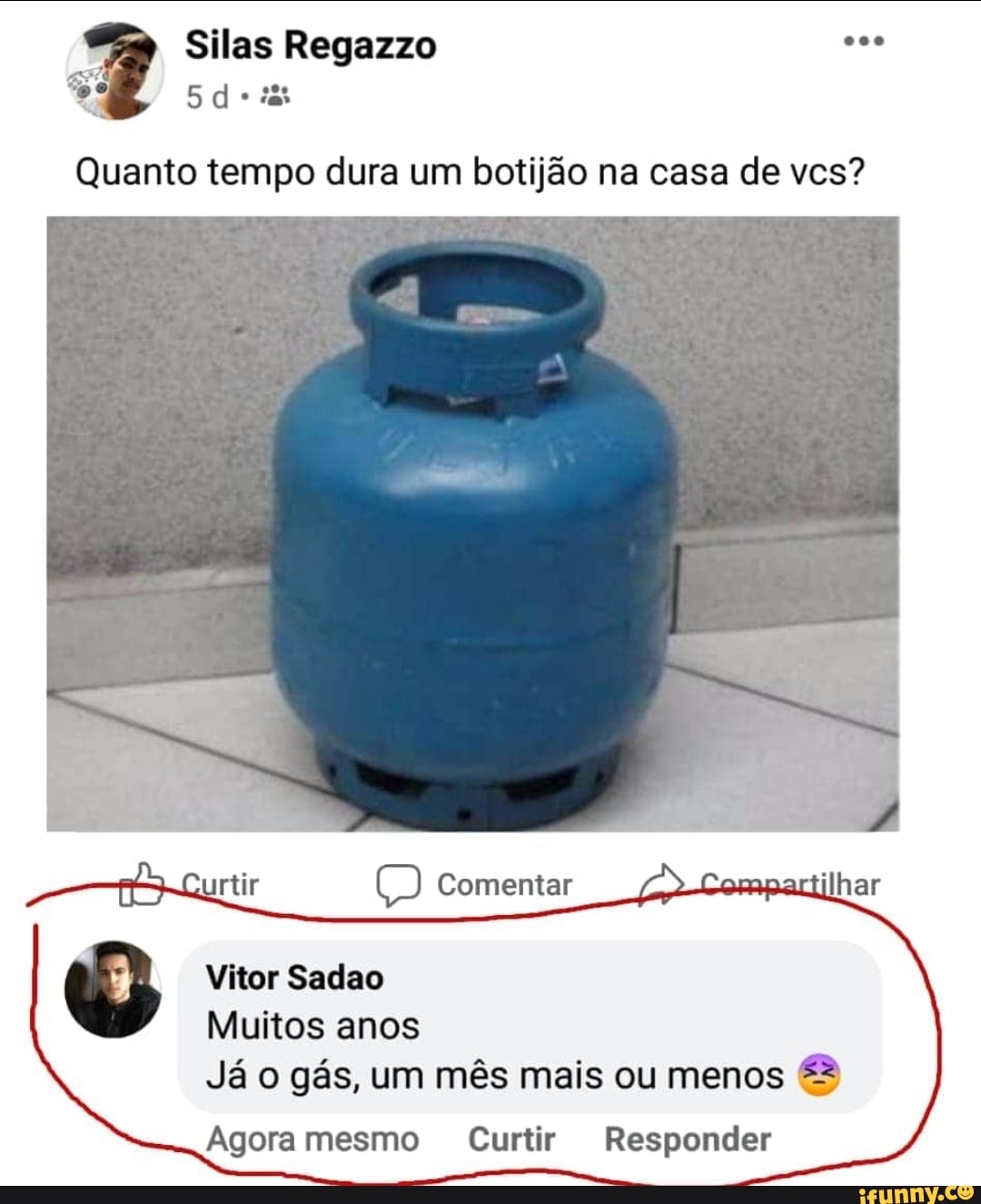 Quanto tempo dura um botijão na casa de vcs?
Muitos anos
Já o gás, um mês mais ou menos
Agora Responder