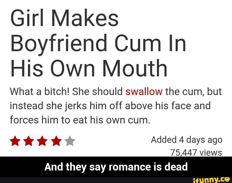 Why Should I Swallow Cum