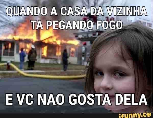 E VC NAO GOSTA,DELA