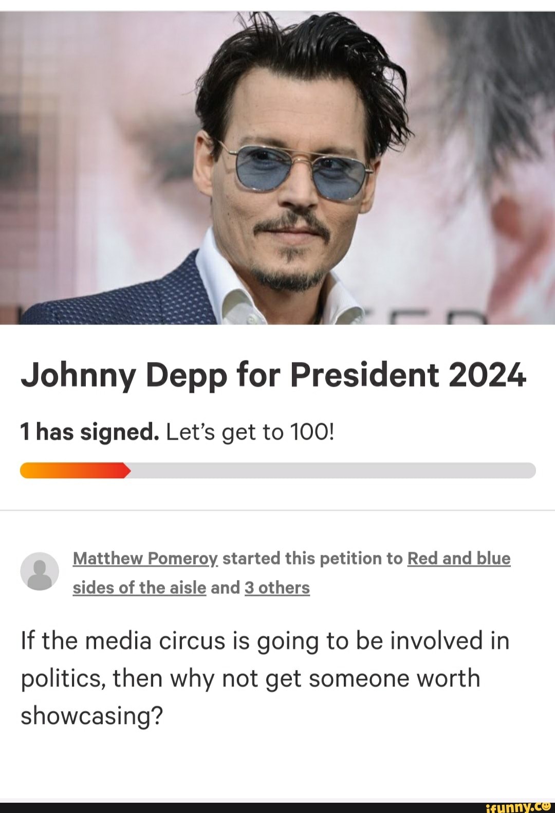 Johnny Depp for President 2024 1 has signed. Let's get to 100! Matthew