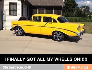 FINALLY GOT ALL MY WHELLS ON! - I FINALLY GOT ALL MY WHELLS ON!!!!!