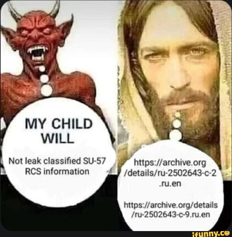 MY CHILD WILL Not Leak Classified SU 57 RCS Information Https archive my-child-will-not-leak-classified-su-57-rcs-information-https-archive