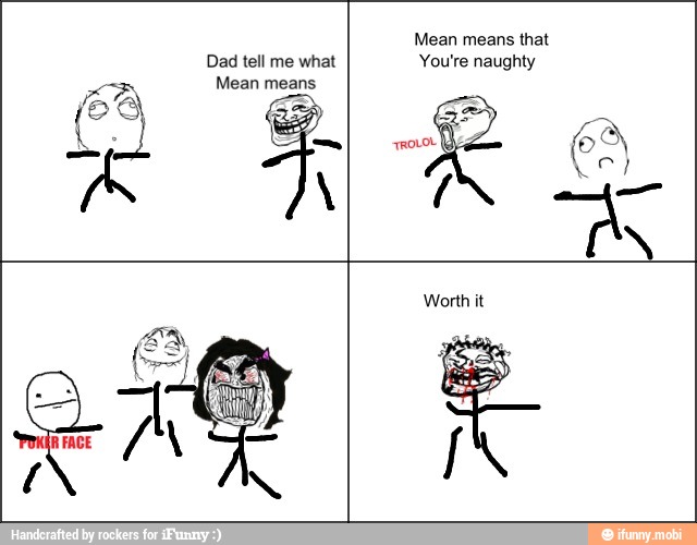 naughty
Mean means