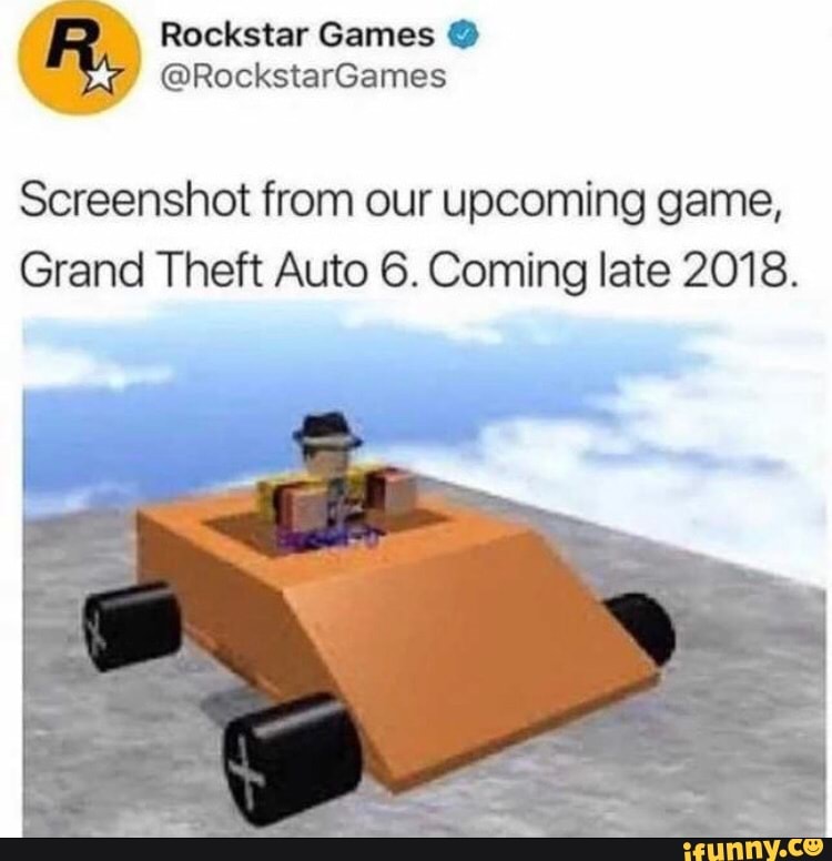 Screenshot From Our Upcoming Game Grand Theft Auto 6 Coming Late 2018 Ifunny - roblox grand theft auto stealing the most expensive car