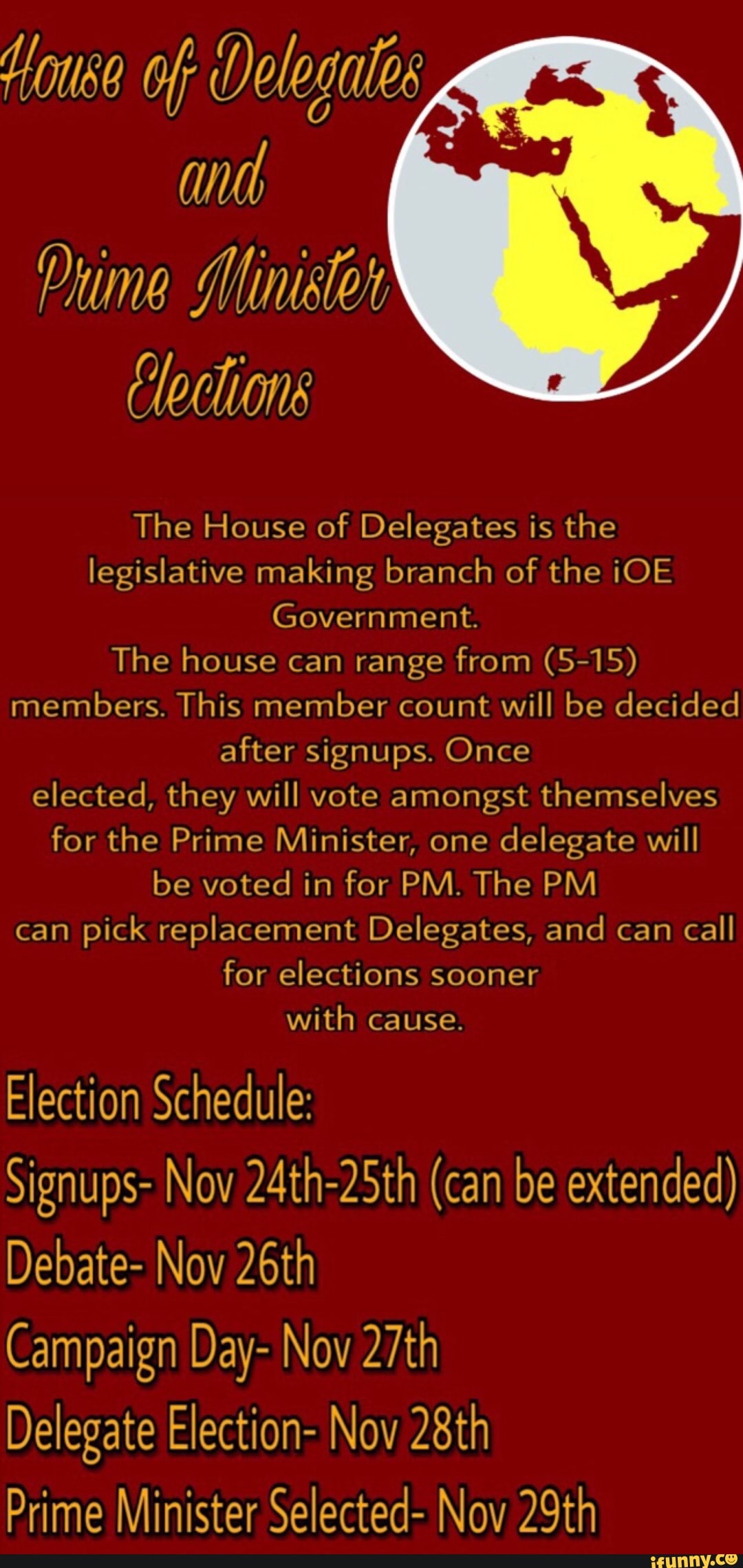 The House of Delegates is the legislative making branch of the iOE