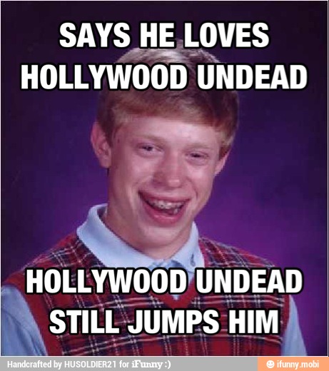 HOLLYWOOD UNDEAD
STILL JUMPS. Him)