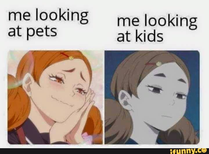 me looking
me looking
at pets at kids