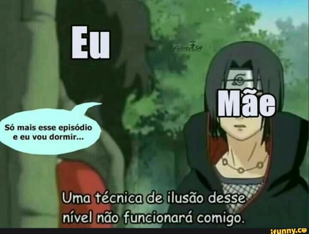 Só mais esse episódio
eu vou dormir...
de ilusão desse*
Uma técnicalde nível não funcionará comigo.