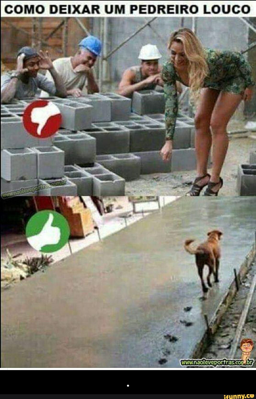 COMO DEIXAR UM PEDREIRO LOUCO - .