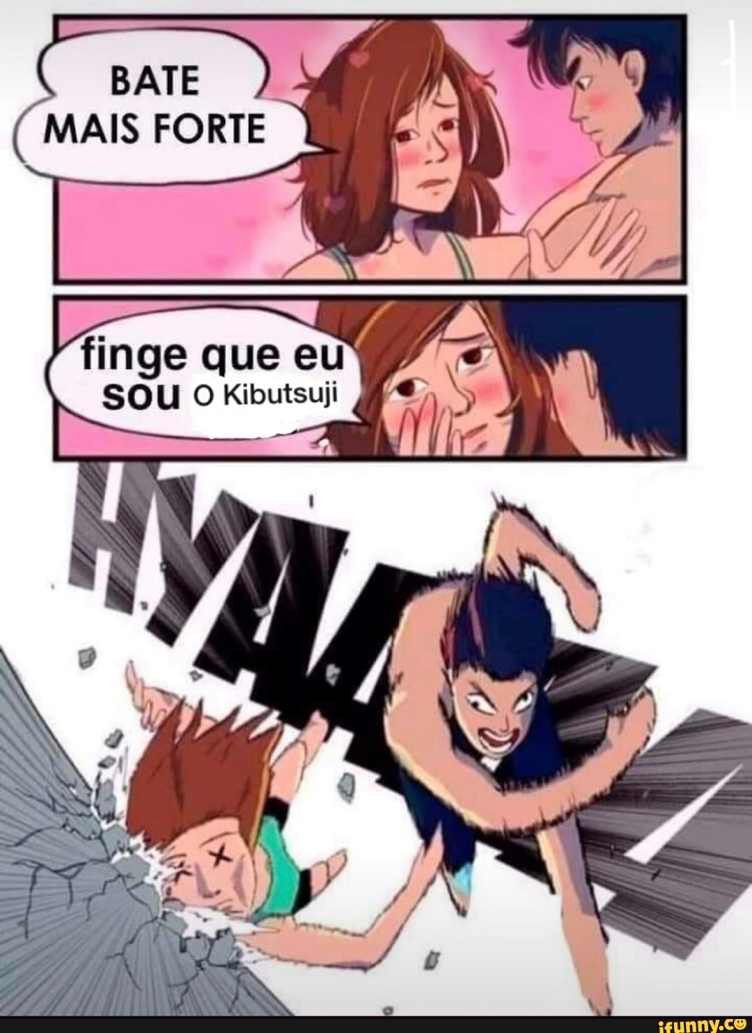 MAIS FORTE
finge que eu
SOU Kibutsuji