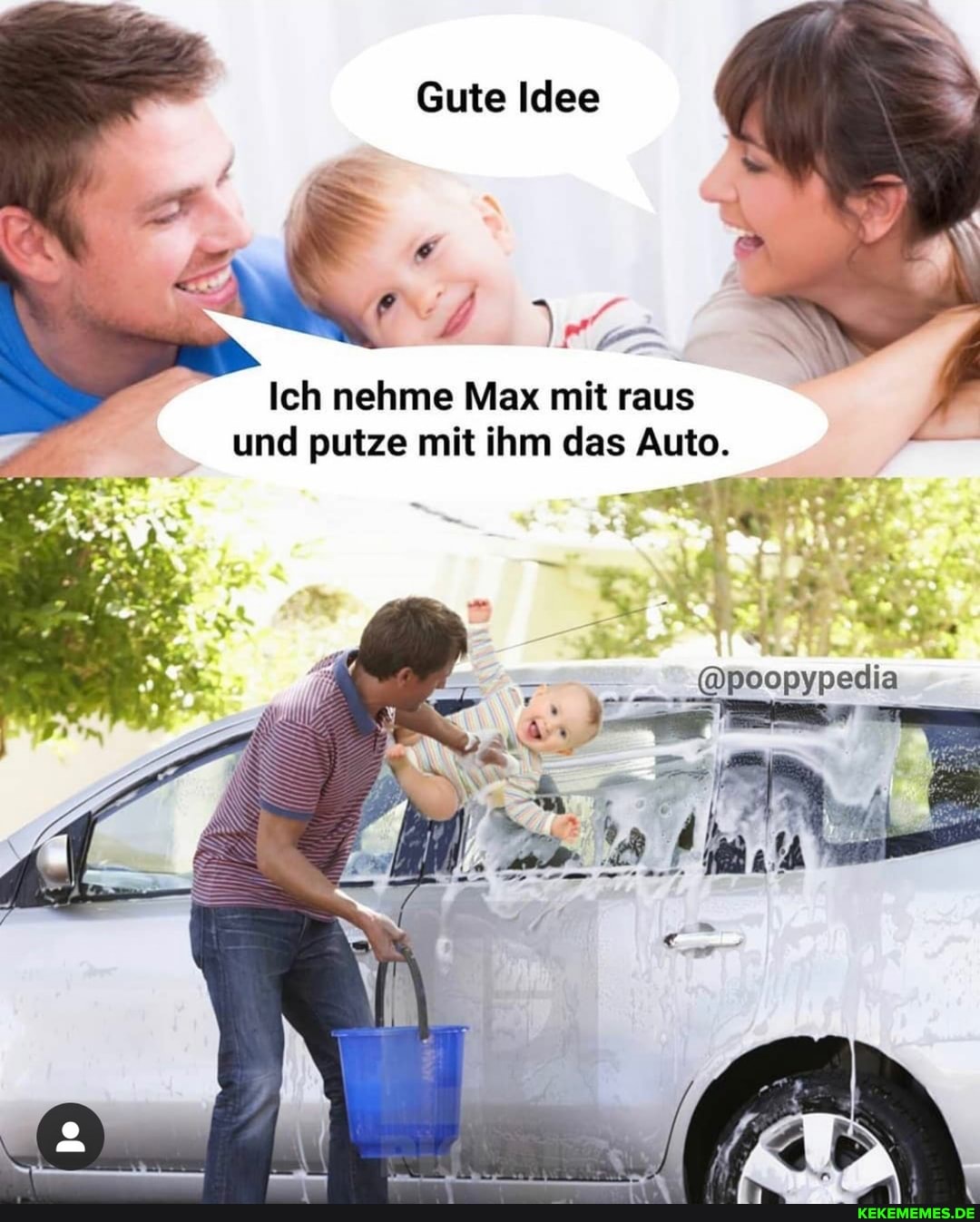 Gute Idee
Ich nehme Max mit raus und putze mit ihm das Auto.
@poopypedia