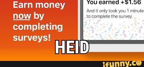 Earn
now by to complete the survey.
completing