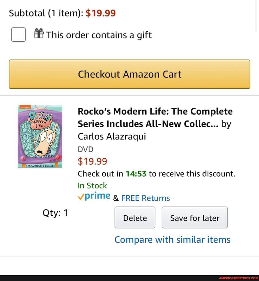 Subtotal (1 item): $19.99
This order contains a gift
Checkout Amazon Cart
Rocko's Modern Life: The Complete
Series Includes All-New Collec... by
Carlos Alazraqui
DVD
$19.99
Check out in to receive this discount.
In Stock
vprime g FREE Returns
Qty: I Delete Save for later
I Delete
Compare with similar items