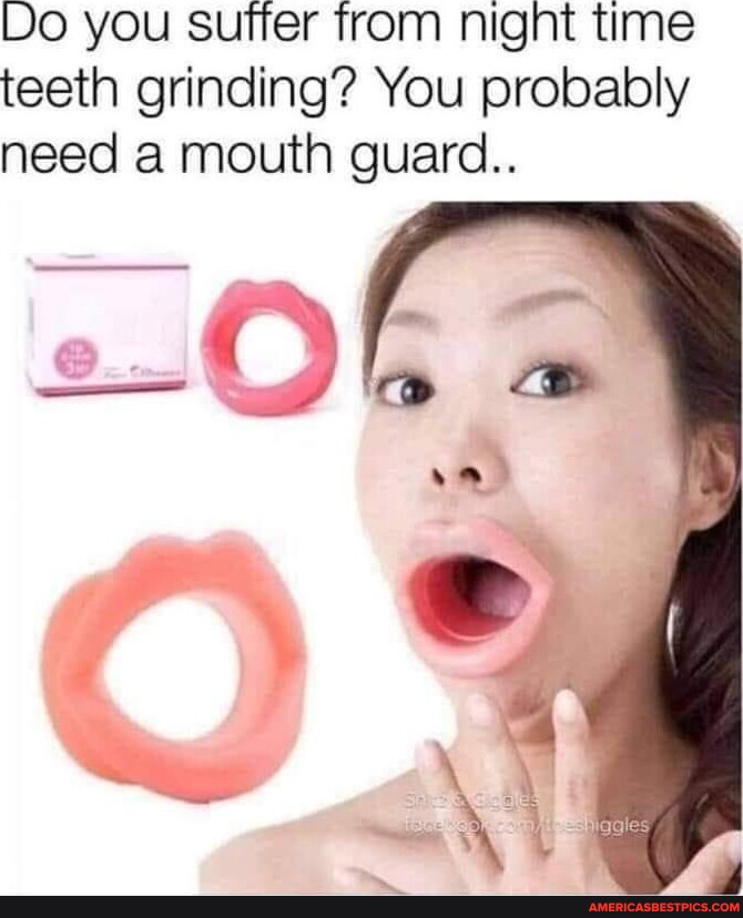 Do you suffer trom night time teeth grinding? You probably need a mouth
