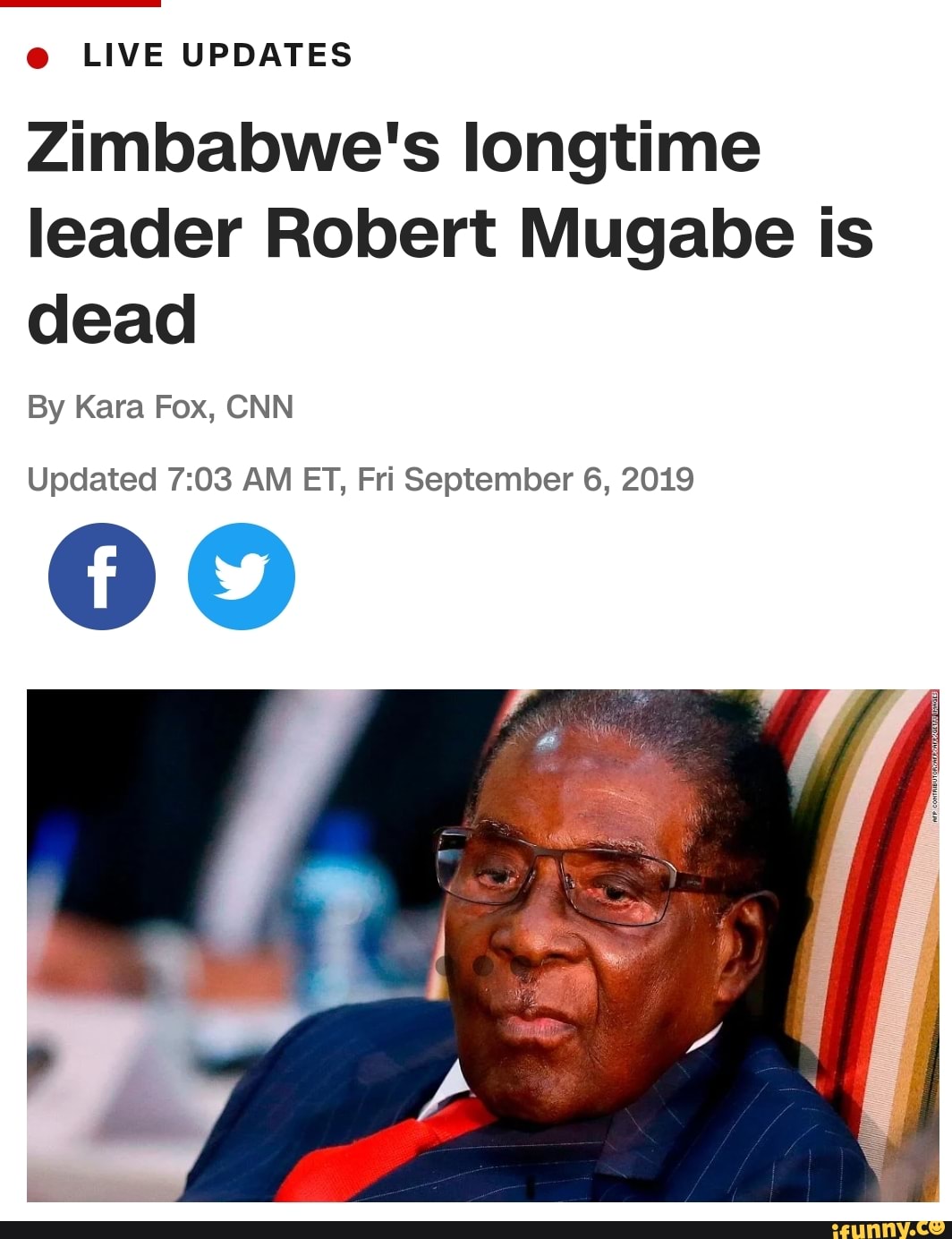 . LIVE UPDATES Zimbabwe's Iongtime Leader Robert Mugabe Is Dead By Kara ...