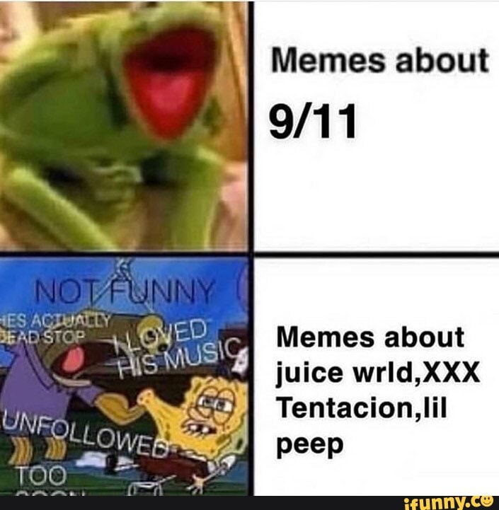 Memes About Memes About Juice Wrldxxx Tentacion Lil Peep Ifunny 