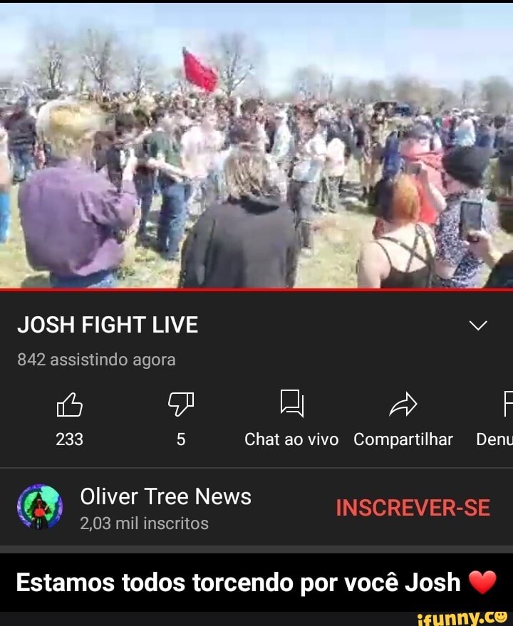Chat ao vivo Compartilhar
JOSH FIGHT LIVE
842 assistindo agora
INSCREVER-SE
Oliver Tree News
2,03 mil inscritos
Estamos todos torcendo por você Josh - Estamos todos torcendo por você Josh ❤