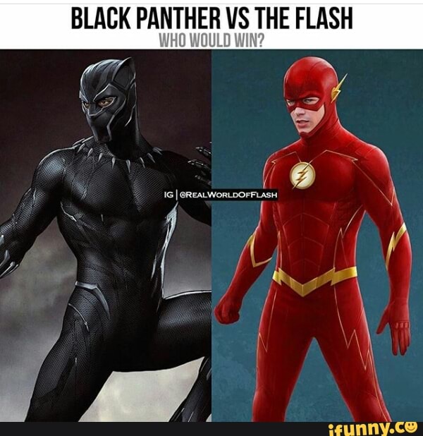 Black Panther Vs The Flash Hhu Would Uni