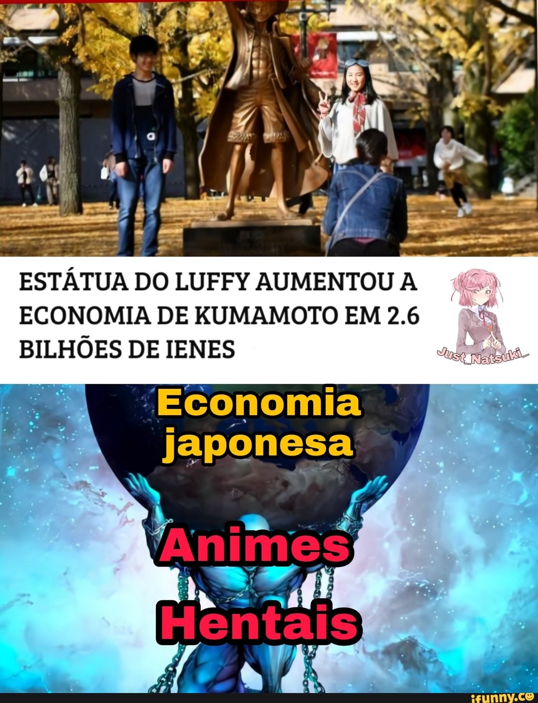 ESTÁ UA DO LUFFY AUMENTOU A ECONOMIA DE KUMAMOTO EM 2.6
BILHÕES DE IENES
"Economia mm japonesa