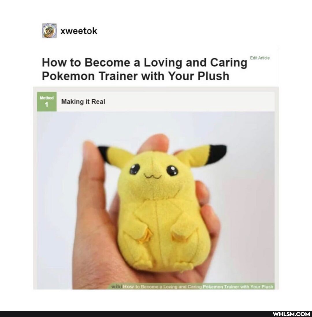 Edit Articte
How to Become a Loving and Caring
Pokemon Trainer with Your Plush
xweetok
Making it Real