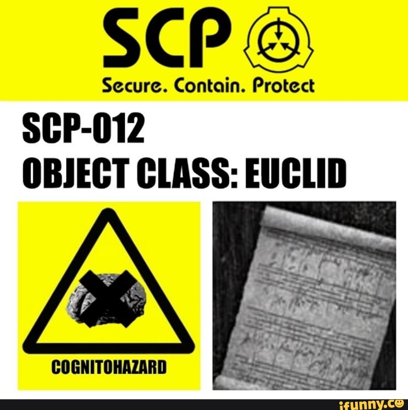 SCP Secure. Contain. Protect SCP-012 OBJECT CLASS: EUCLID COGNITOHAZARD ...